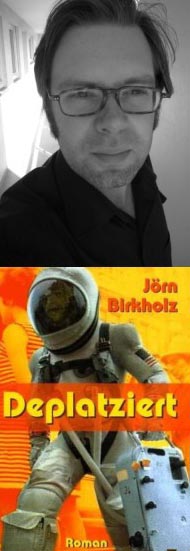 Deplatziert – Jörn Birkholz liest