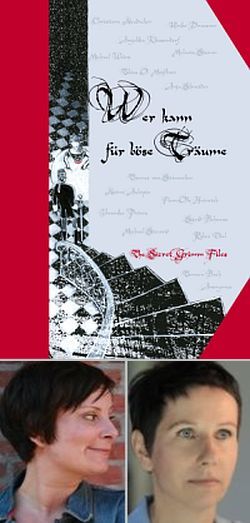 Wer kann für böse Träume – The Secret Grimm Files. Ausstellung – Gespräch – Lesung