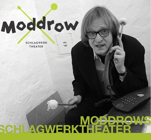 Moddrows Schlagwerktheater