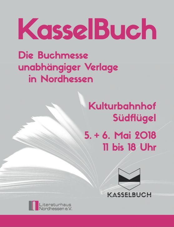 KASSELBUCH 1. Messe unabhängiger Verlage veranstaltet vom Literaturhaus Nordhessen