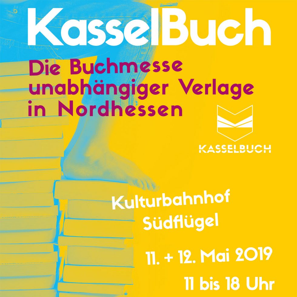 KASSELBUCH 2019 Literaturhaus Nordhessen veranstaltet zum zweiten Mal Buchmesse